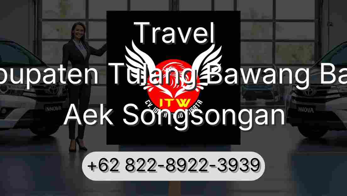 Travel Kabupaten Tulang Bawang Barat Aek Songsongan