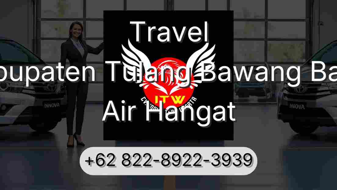 Travel Kabupaten Tulang Bawang Barat Air Hangat