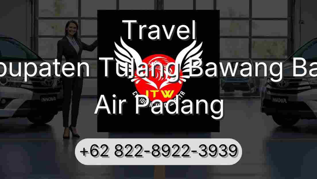 Travel Kabupaten Tulang Bawang Barat Air Padang