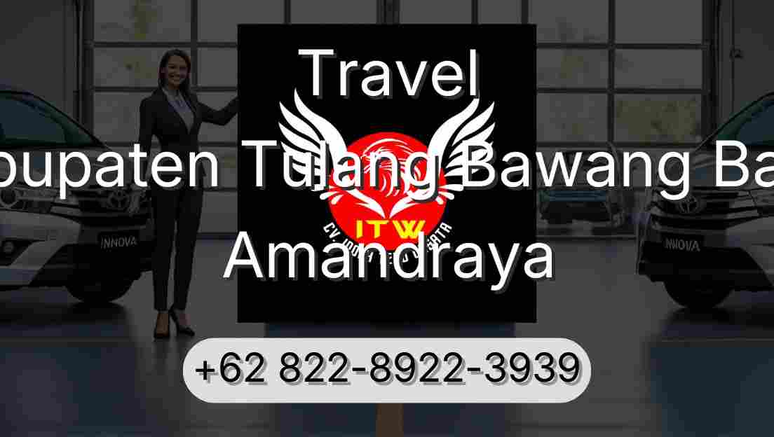 Travel Kabupaten Tulang Bawang Barat Amandraya