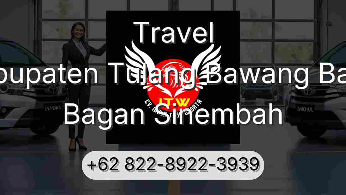 Travel Kabupaten Tulang Bawang Barat Bagan Sinembah