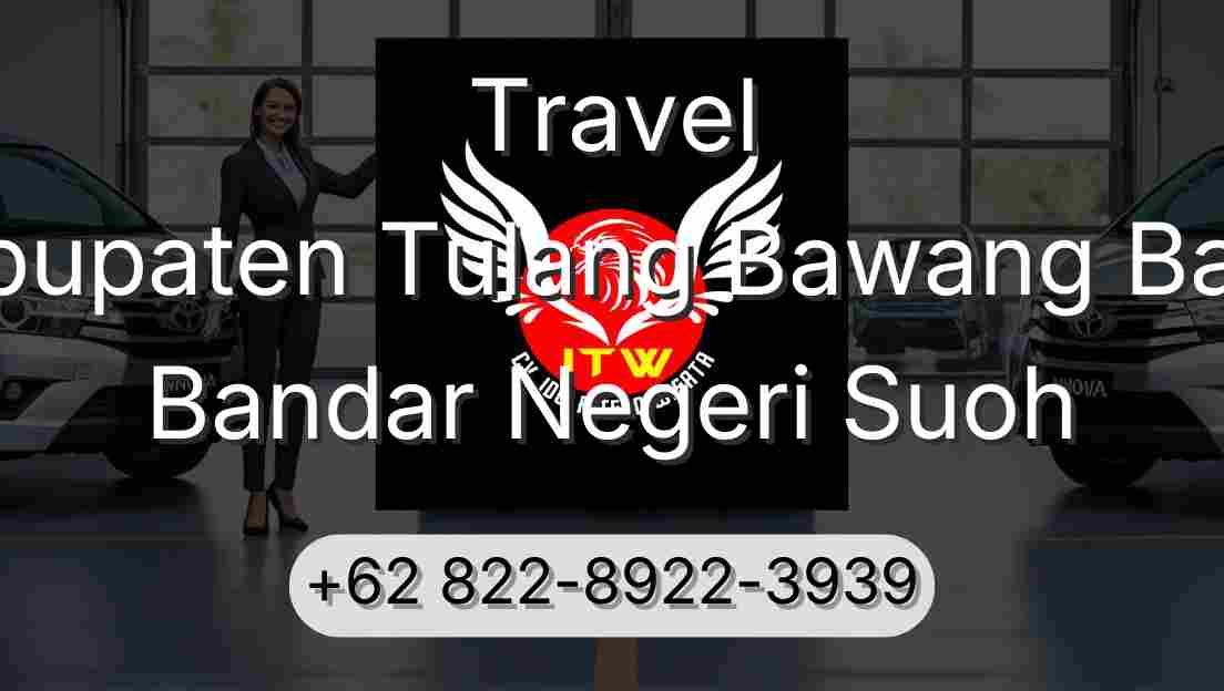 Travel Kabupaten Tulang Bawang Barat Bandar Negeri Suoh