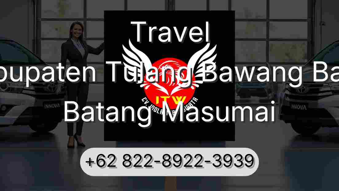 Travel Kabupaten Tulang Bawang Barat Batang Masumai