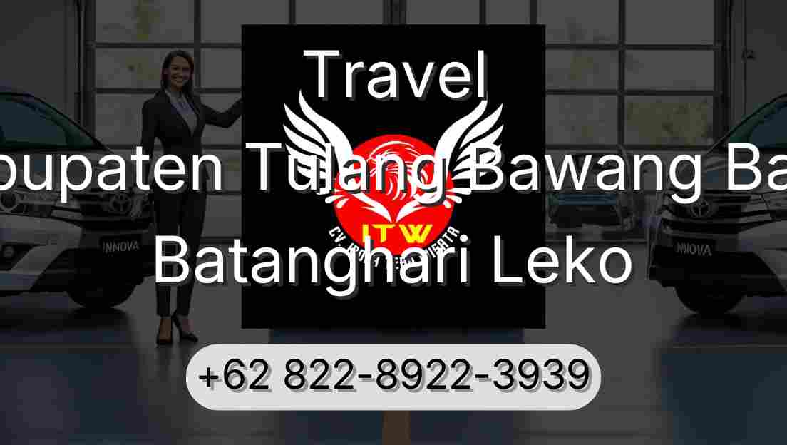 Travel Kabupaten Tulang Bawang Barat Batanghari Leko