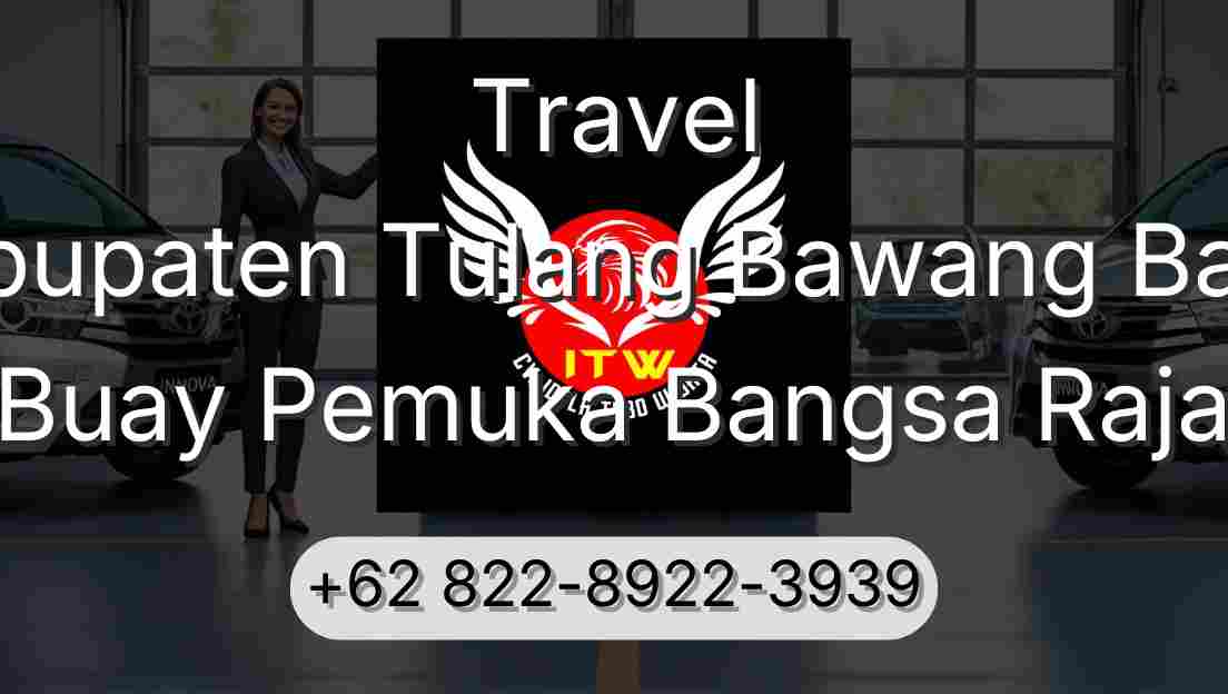 Travel Kabupaten Tulang Bawang Barat Buay Pemuka Bangsa Raja