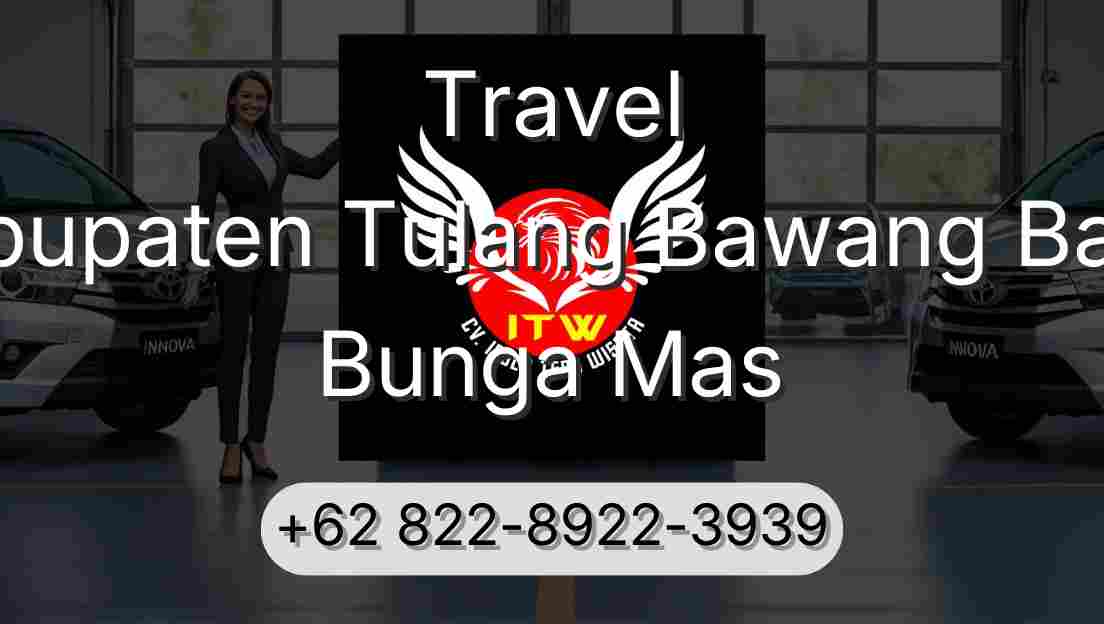 Travel Kabupaten Tulang Bawang Barat Bunga Mas