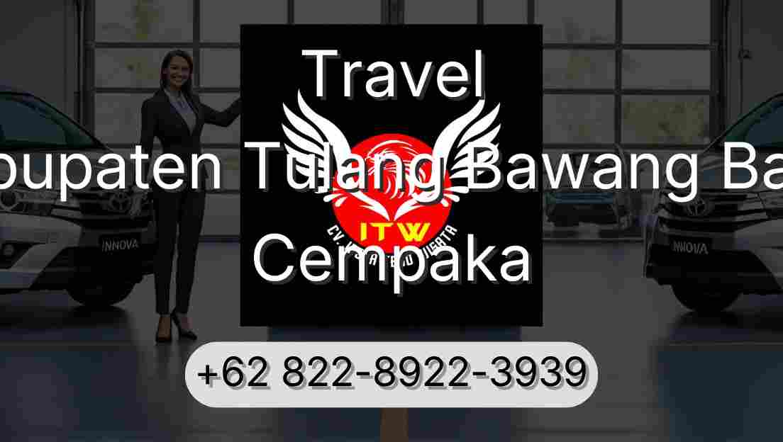 Travel Kabupaten Tulang Bawang Barat Cempaka