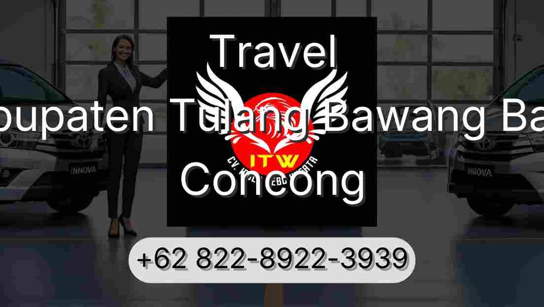 Travel Kabupaten Tulang Bawang Barat Concong