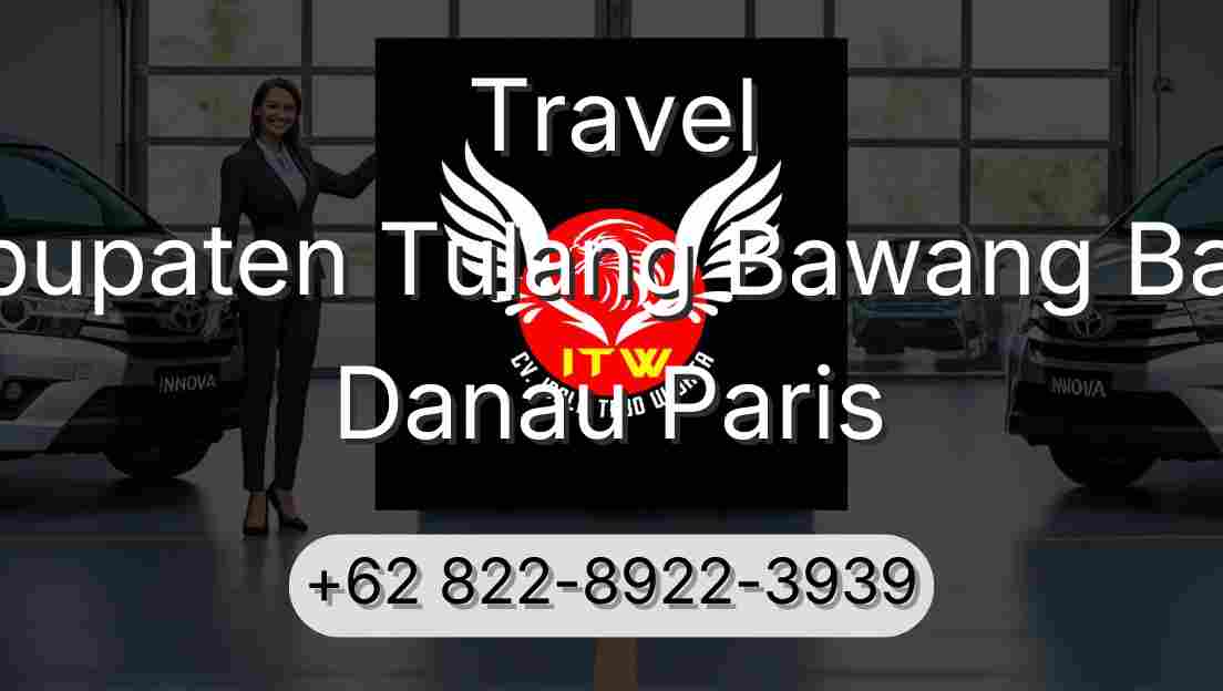 Travel Kabupaten Tulang Bawang Barat Danau Paris