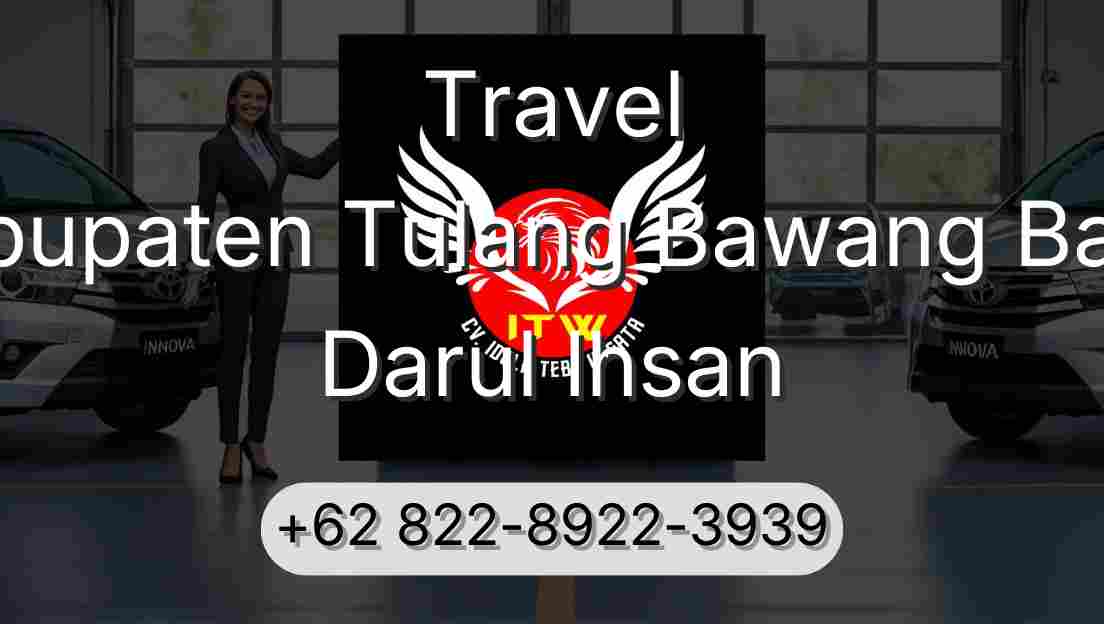 Travel Kabupaten Tulang Bawang Barat Darul Ihsan