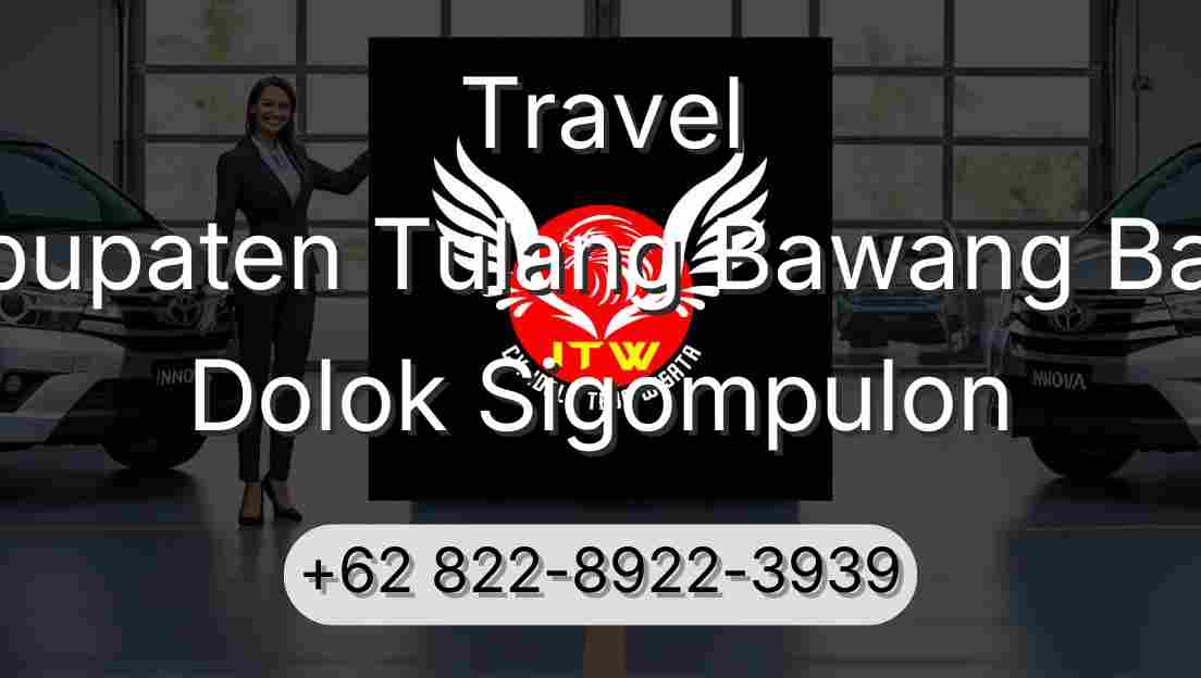 Travel Kabupaten Tulang Bawang Barat Dolok Sigompulon