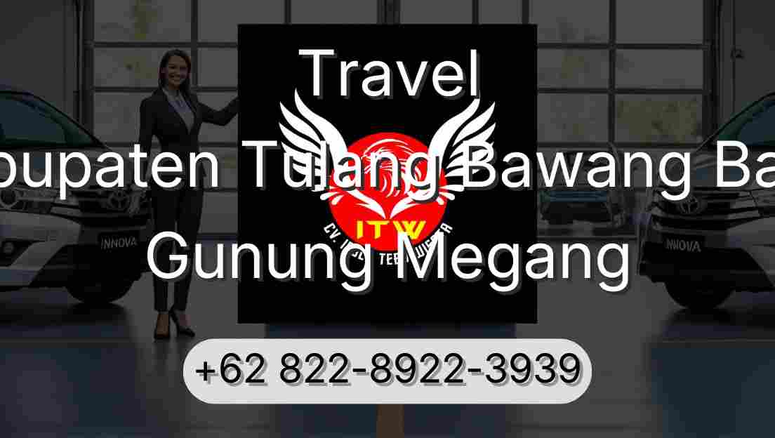 Travel Kabupaten Tulang Bawang Barat Gunung Megang