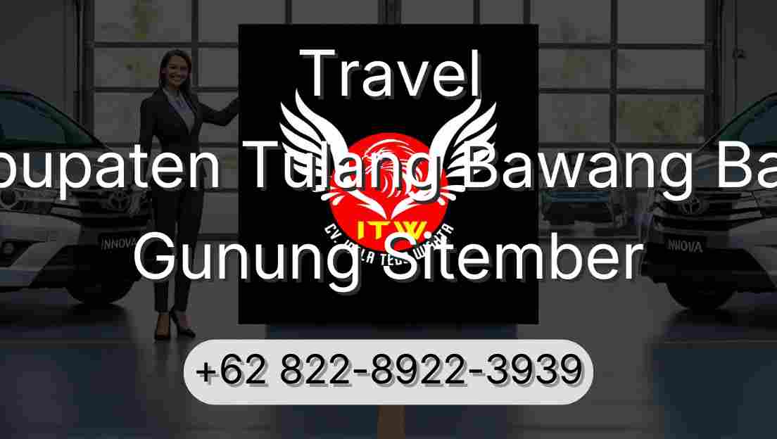 Travel Kabupaten Tulang Bawang Barat Gunung Sitember