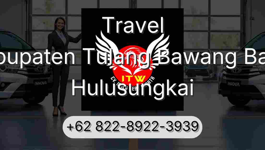 Travel Kabupaten Tulang Bawang Barat Hulusungkai