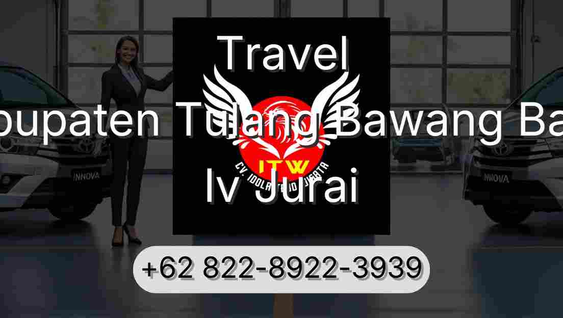 Travel Kabupaten Tulang Bawang Barat Iv Jurai
