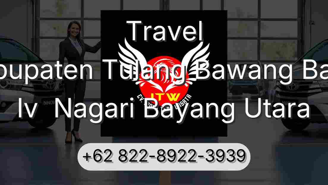 Travel Kabupaten Tulang Bawang Barat Iv  Nagari Bayang Utara
