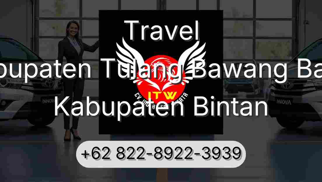 Travel Kabupaten Tulang Bawang Barat Kabupaten Bintan