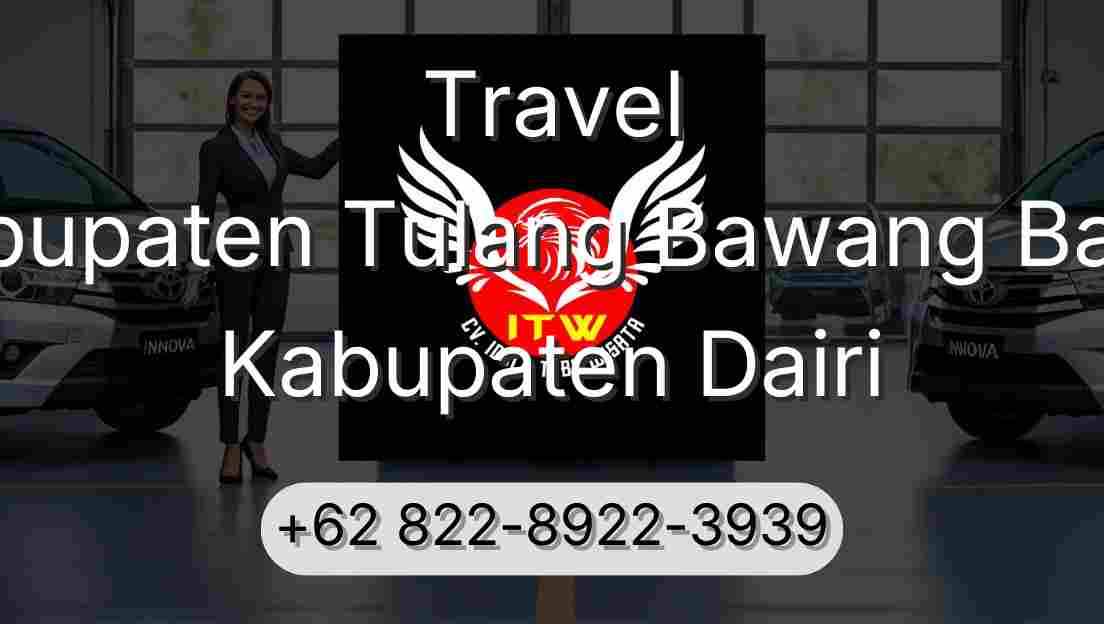 Travel Kabupaten Tulang Bawang Barat Kabupaten Dairi