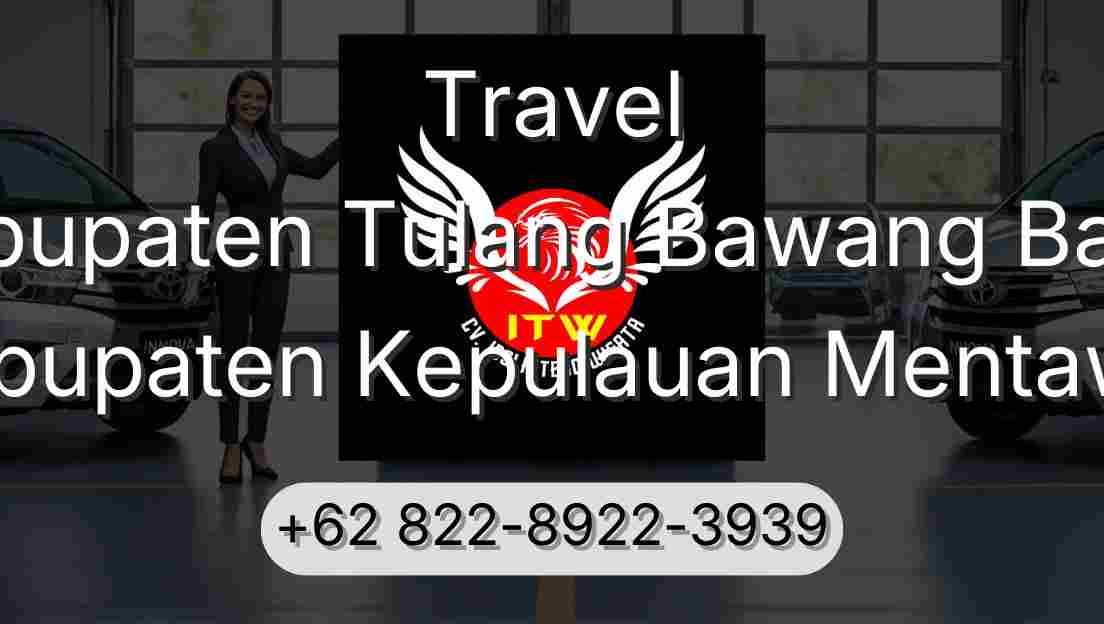 Travel Kabupaten Tulang Bawang Barat Kabupaten Kepulauan Mentawai