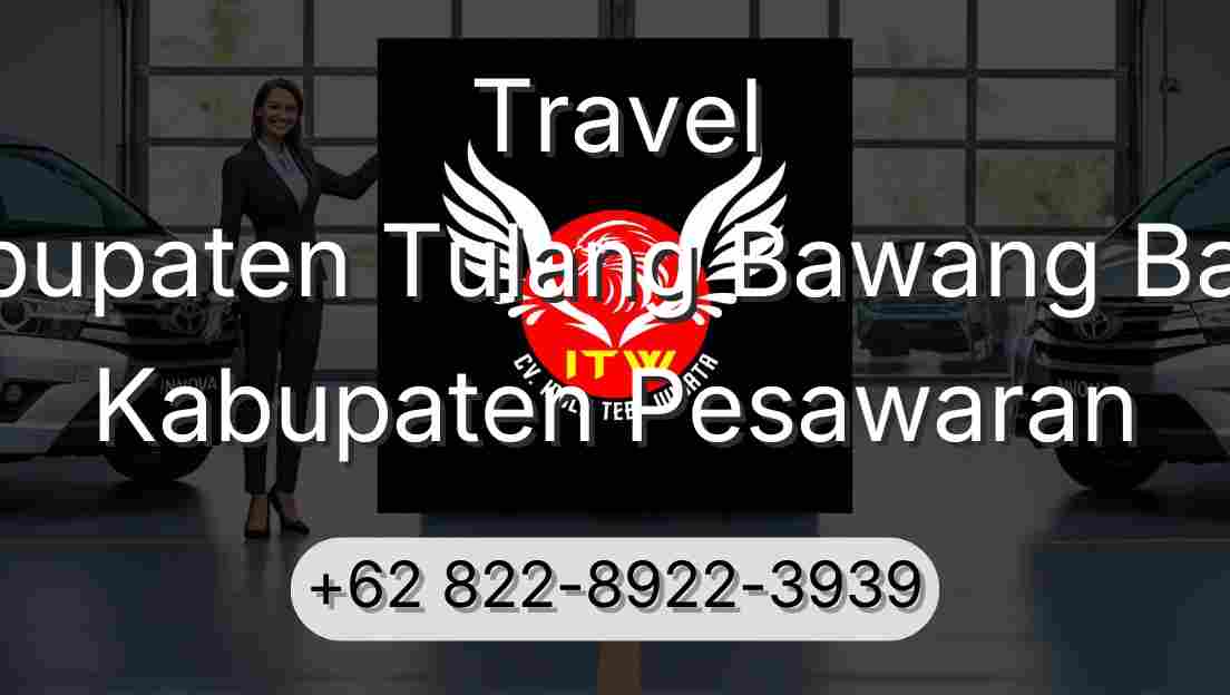 Travel Kabupaten Tulang Bawang Barat Kabupaten Pesawaran