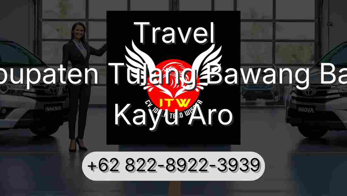 Travel Kabupaten Tulang Bawang Barat Kayu Aro