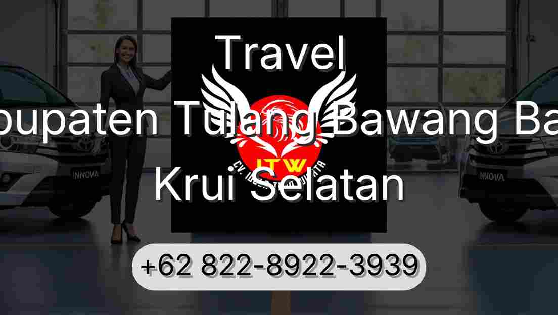 Travel Kabupaten Tulang Bawang Barat Krui Selatan