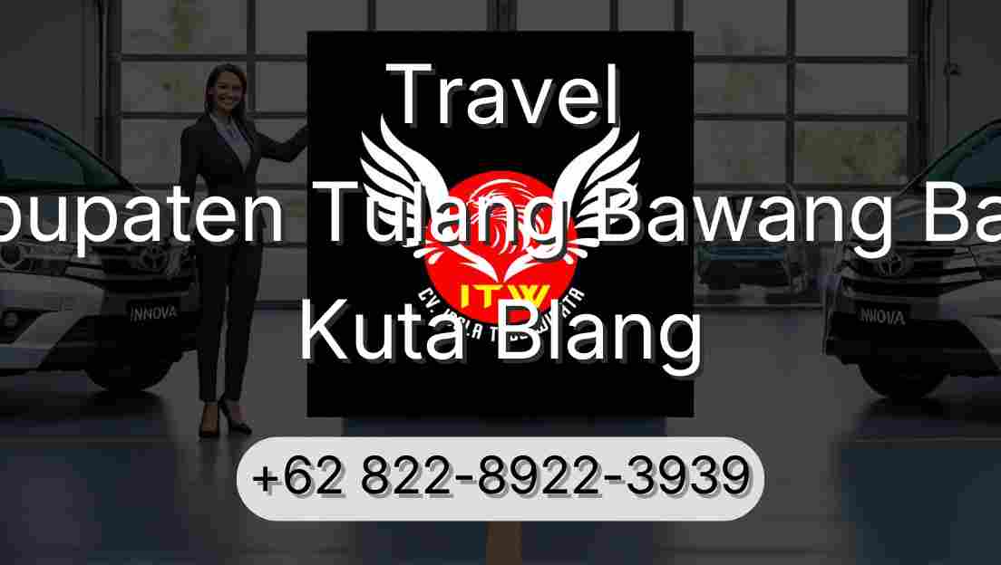Travel Kabupaten Tulang Bawang Barat Kuta Blang