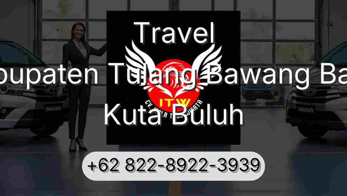 Travel Kabupaten Tulang Bawang Barat Kuta Buluh