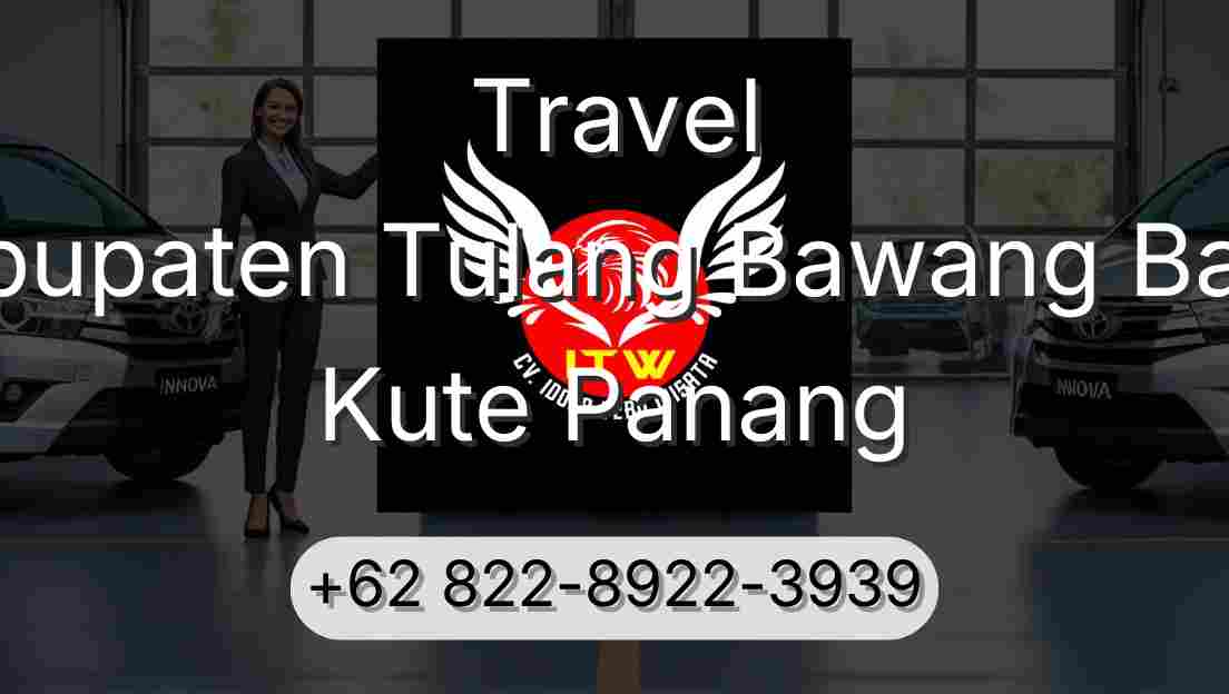 Travel Kabupaten Tulang Bawang Barat Kute Panang