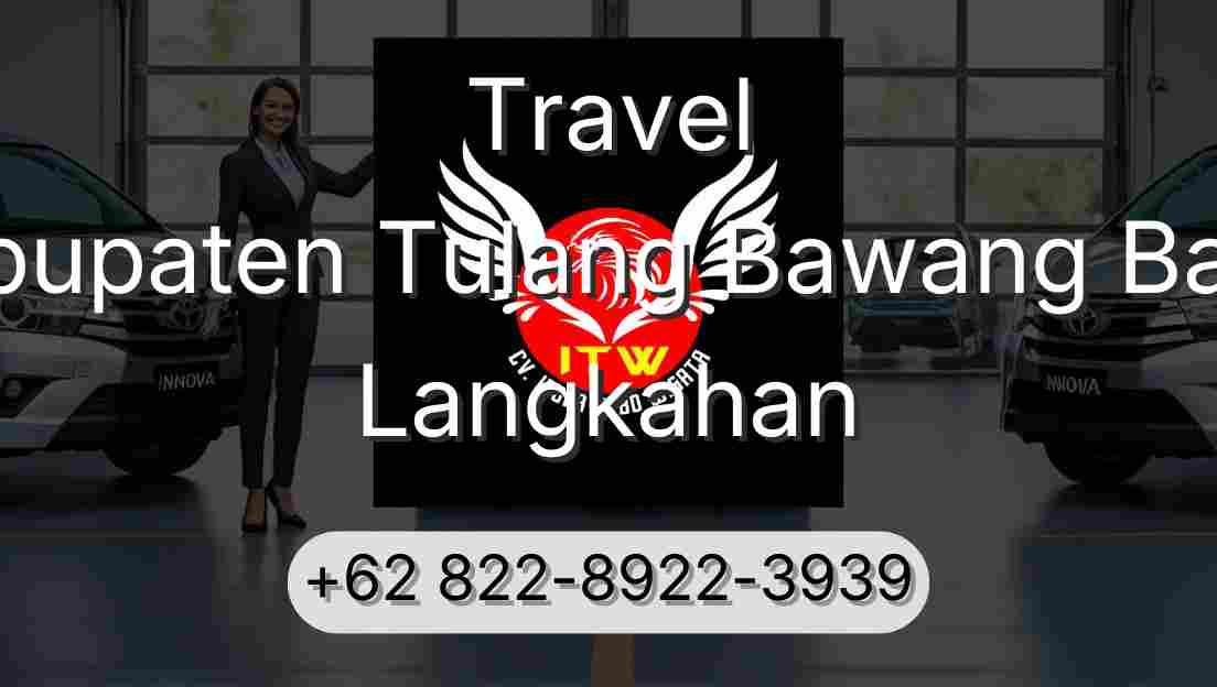 Travel Kabupaten Tulang Bawang Barat Langkahan