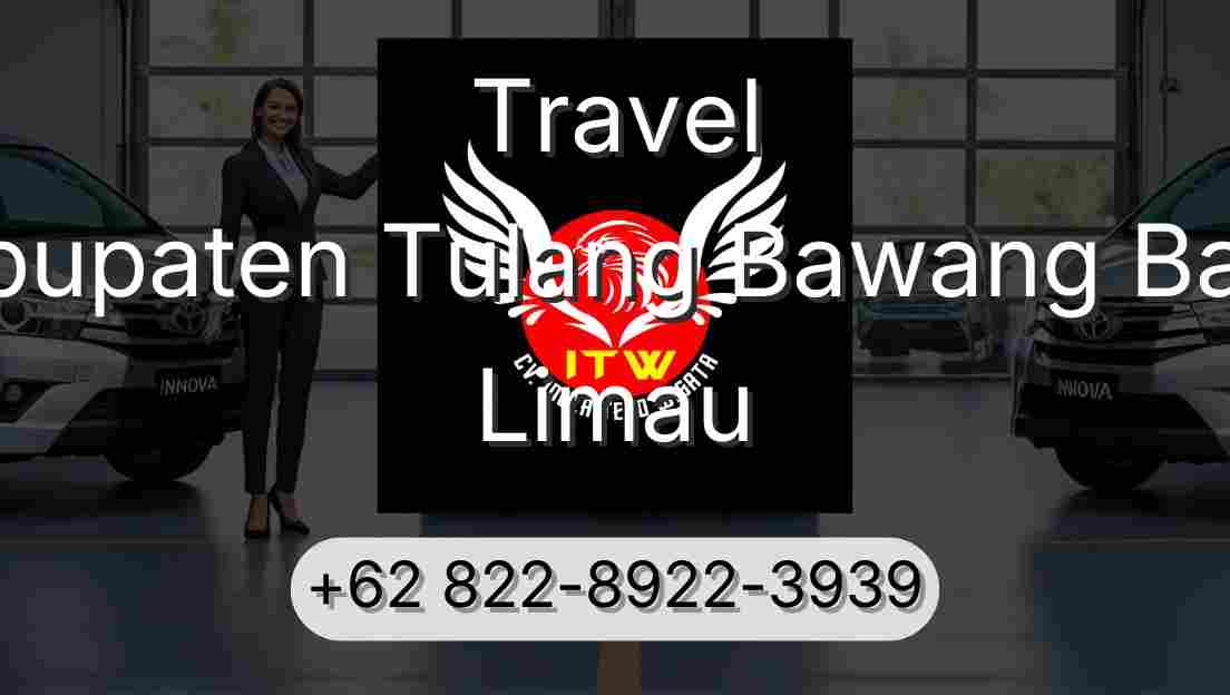 Travel Kabupaten Tulang Bawang Barat Limau