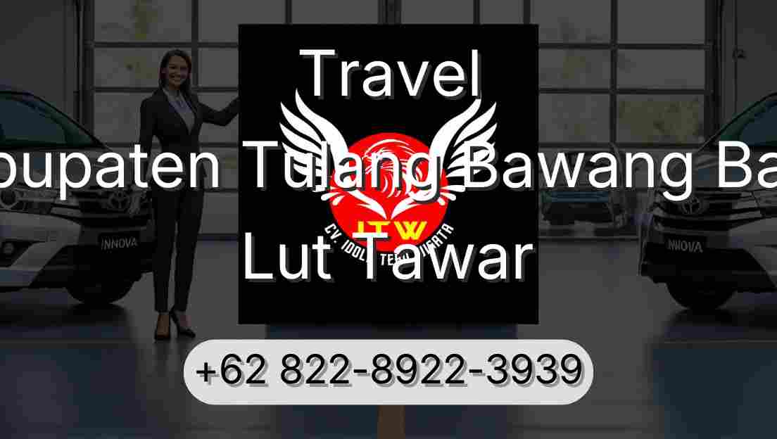 Travel Kabupaten Tulang Bawang Barat Lut Tawar