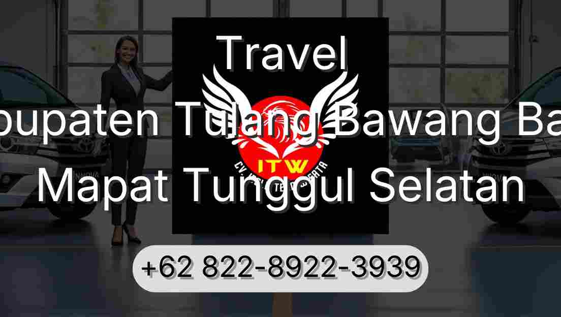 Travel Kabupaten Tulang Bawang Barat Mapat Tunggul Selatan