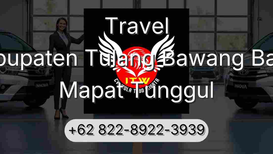 Travel Kabupaten Tulang Bawang Barat Mapat Tunggul