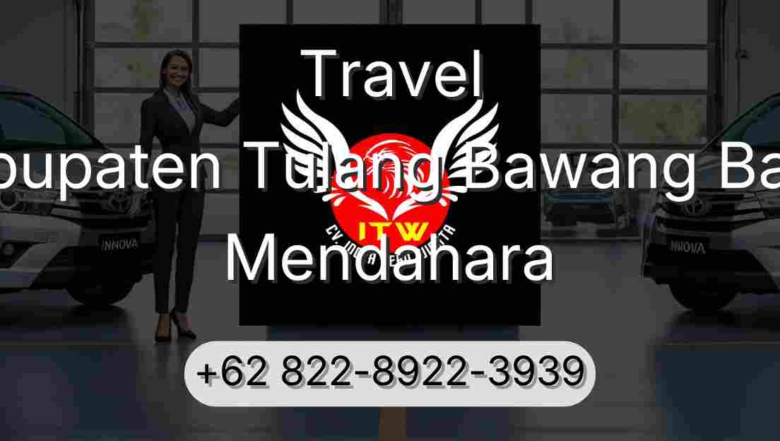 Travel Kabupaten Tulang Bawang Barat Mendahara
