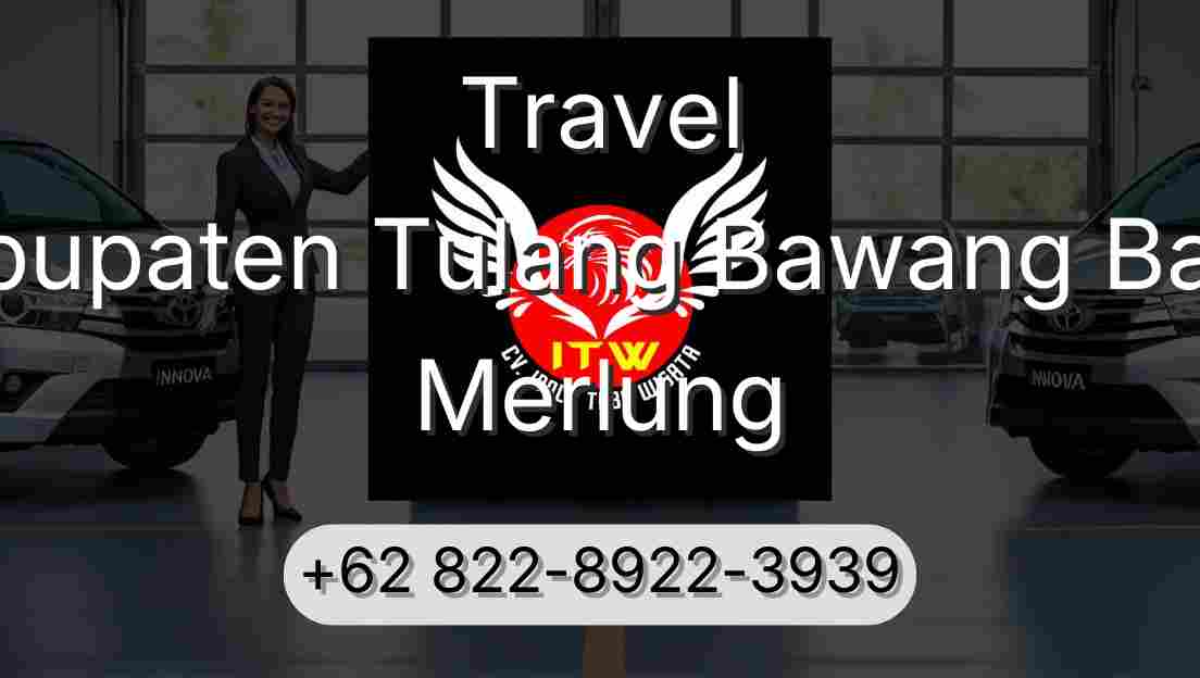 Travel Kabupaten Tulang Bawang Barat Merlung