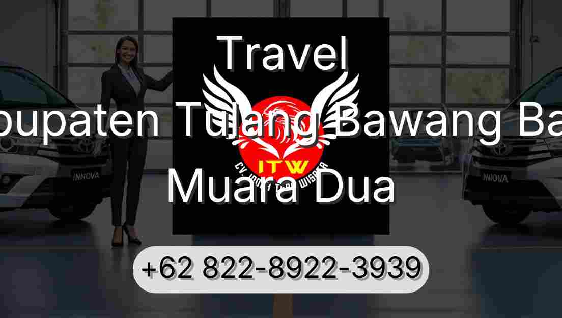 Travel Kabupaten Tulang Bawang Barat Muara Dua