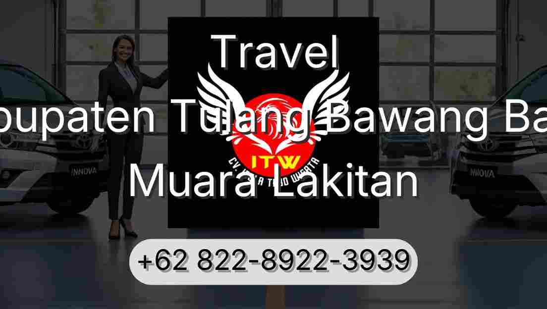Travel Kabupaten Tulang Bawang Barat Muara Lakitan