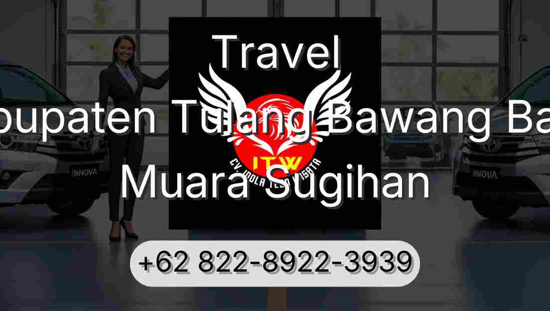 Travel Kabupaten Tulang Bawang Barat Muara Sugihan
