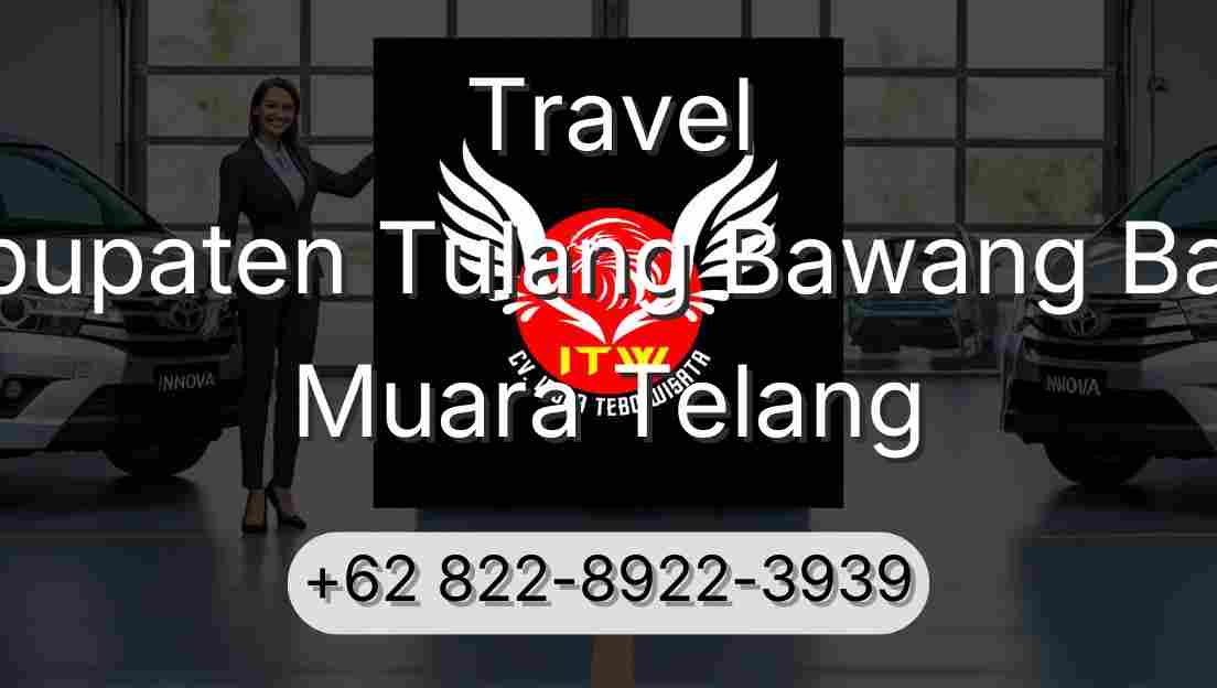 Travel Kabupaten Tulang Bawang Barat Muara Telang