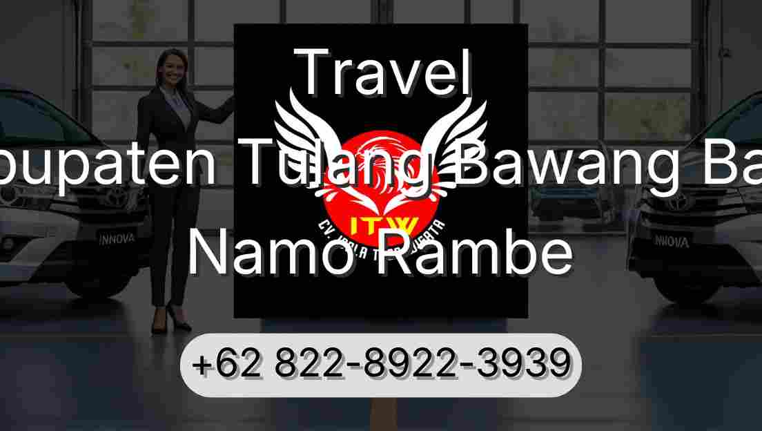 Travel Kabupaten Tulang Bawang Barat Namo Rambe