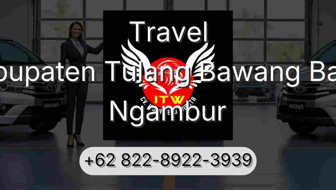 Travel Kabupaten Tulang Bawang Barat Ngambur