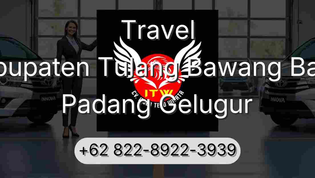 Travel Kabupaten Tulang Bawang Barat Padang Gelugur