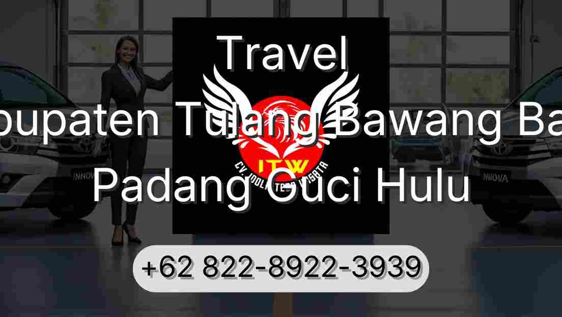 Travel Kabupaten Tulang Bawang Barat Padang Guci Hulu