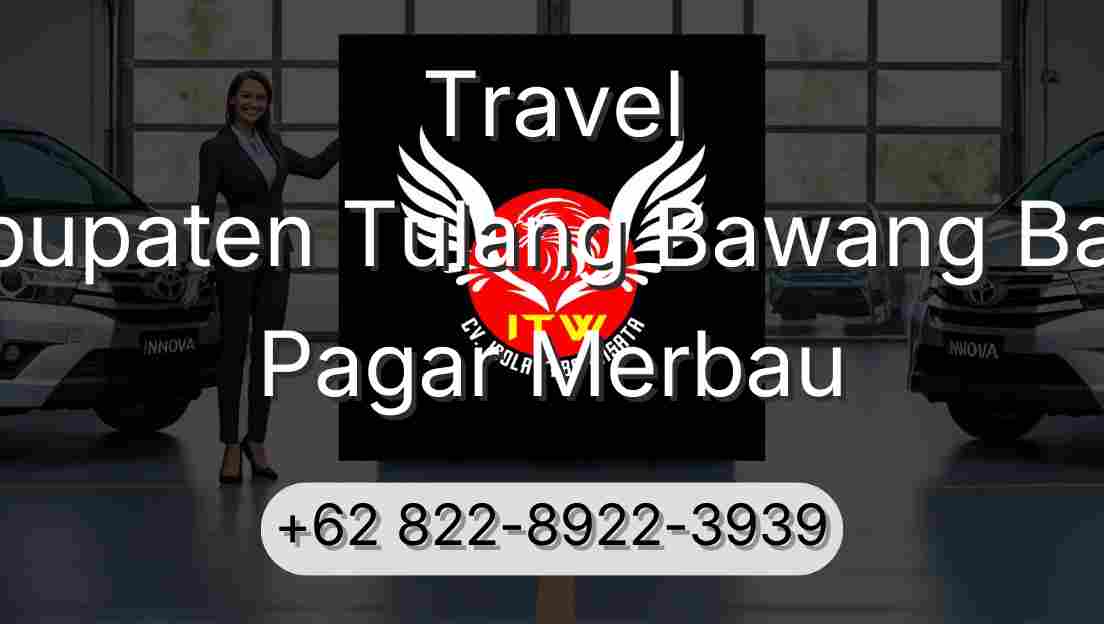 Travel Kabupaten Tulang Bawang Barat Pagar Merbau