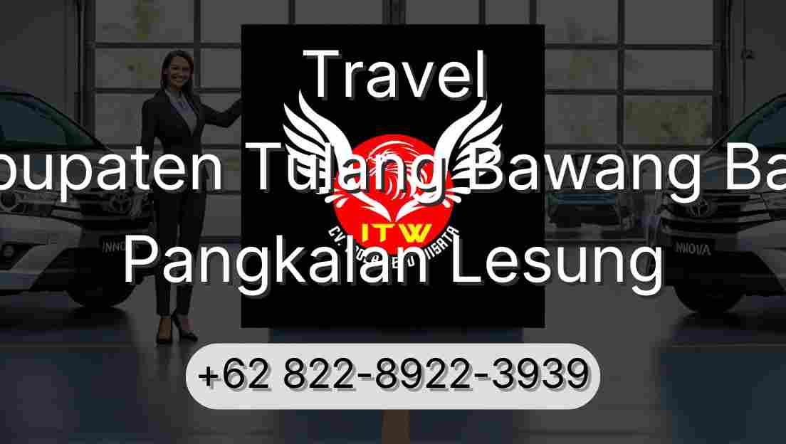 Travel Kabupaten Tulang Bawang Barat Pangkalan Lesung