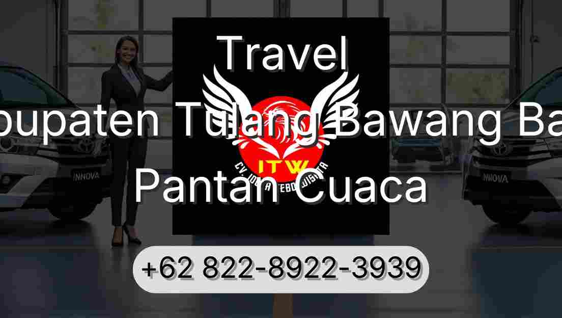Travel Kabupaten Tulang Bawang Barat Pantan Cuaca