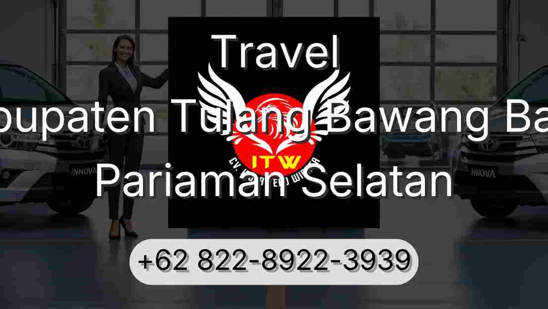 Travel Kabupaten Tulang Bawang Barat Pariaman Selatan