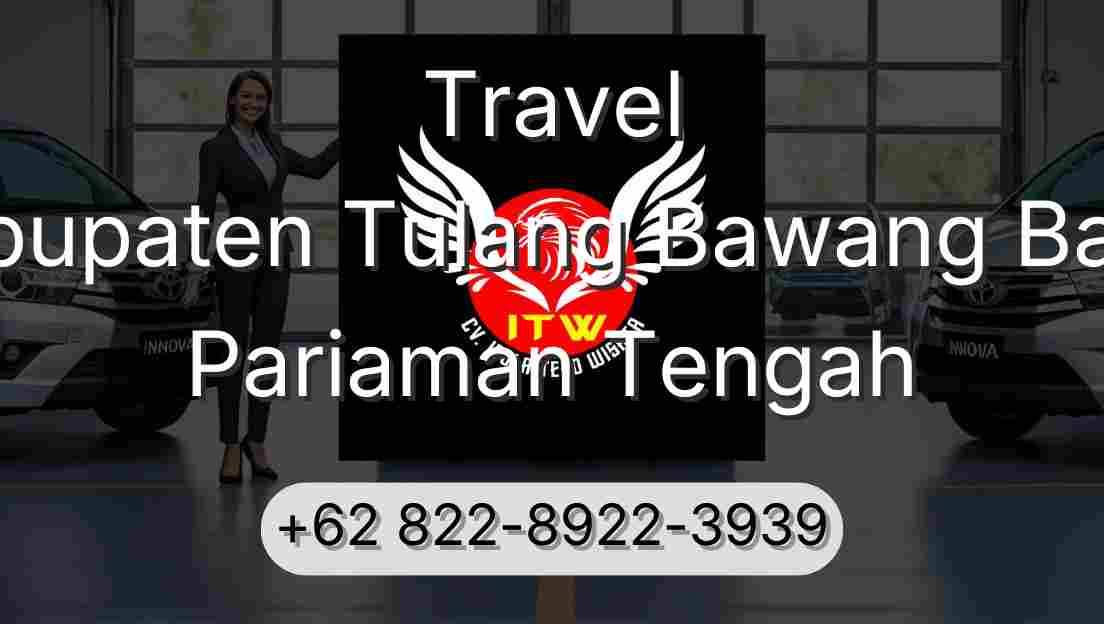 Travel Kabupaten Tulang Bawang Barat Pariaman Tengah
