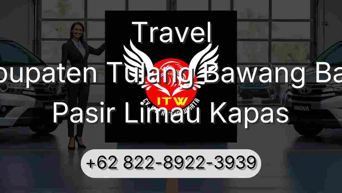 Travel Kabupaten Tulang Bawang Barat Pasir Limau Kapas